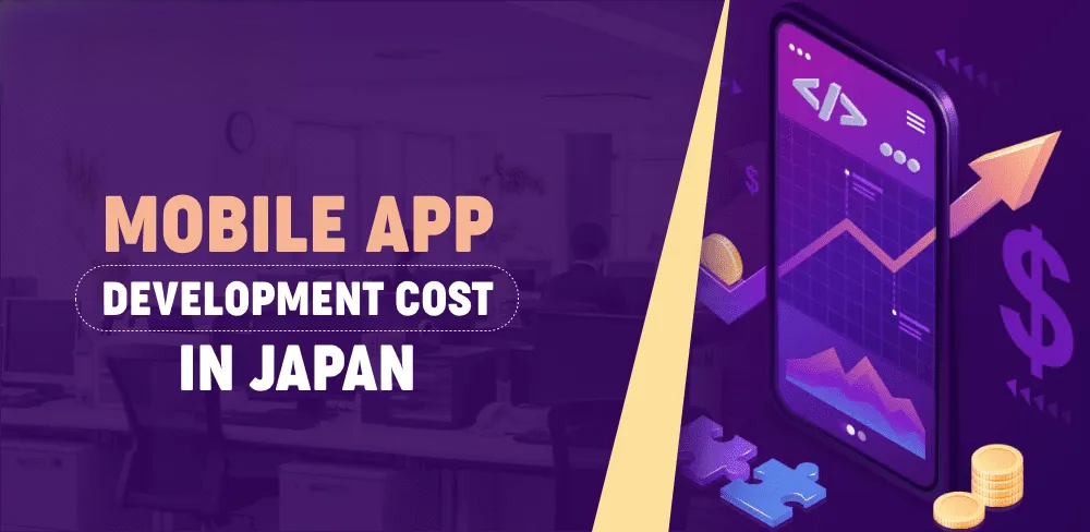 How Much Does Mobile App Development Cost in Japan? How Much Does Mobile App Development Cost in Japan?