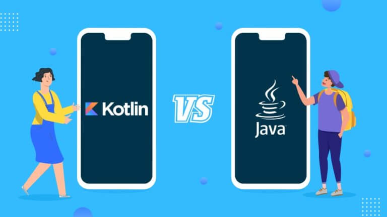 Java vs Kotlin: Which Is Better for Android App Development?