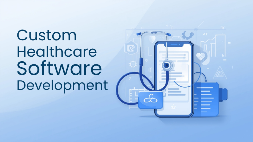 What Is Custom Healthcare Software?