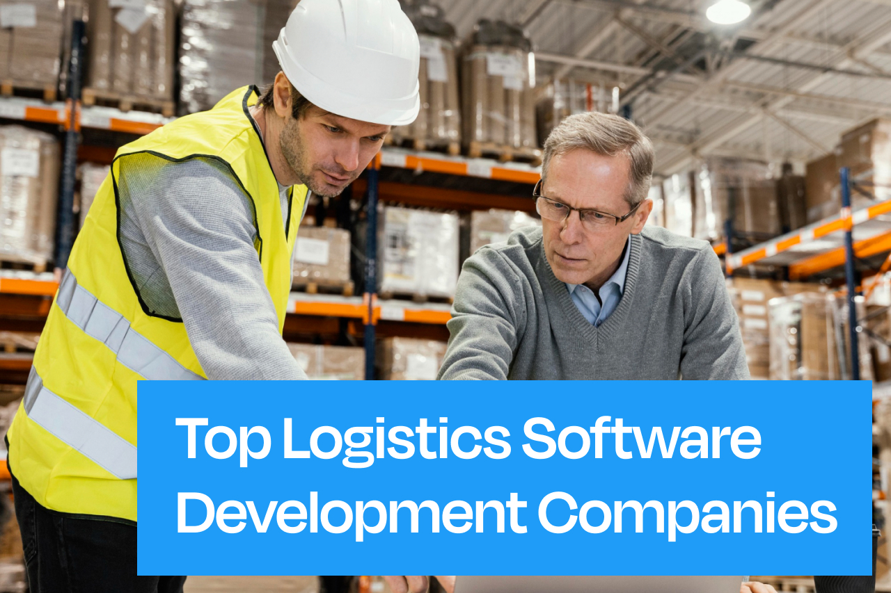 Hire the Best Logistics Software Development Company