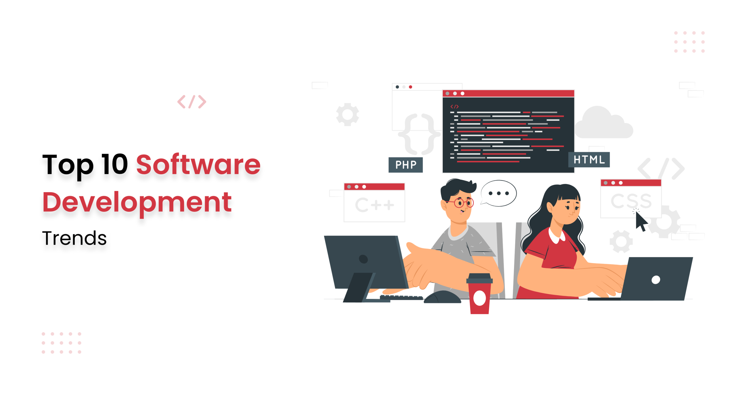 Top 10 Software Development Trends Businesses Should Watch