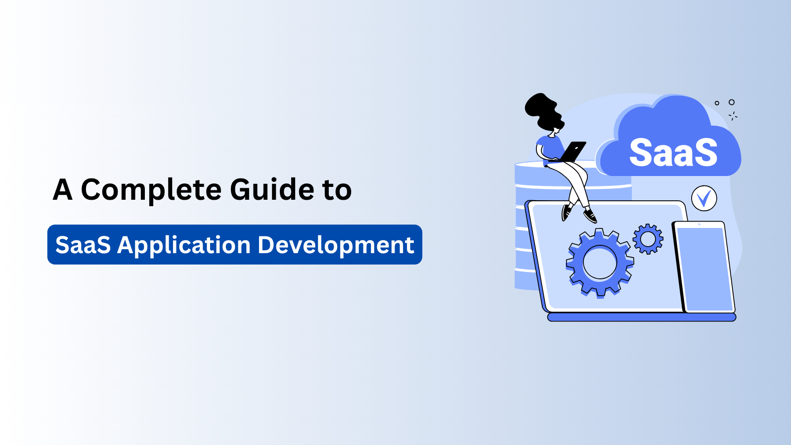 What Is SaaS Software Development?