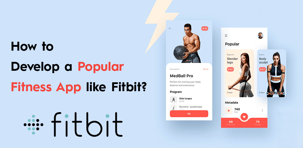 Why Build a Fitness App Like Fitbit?