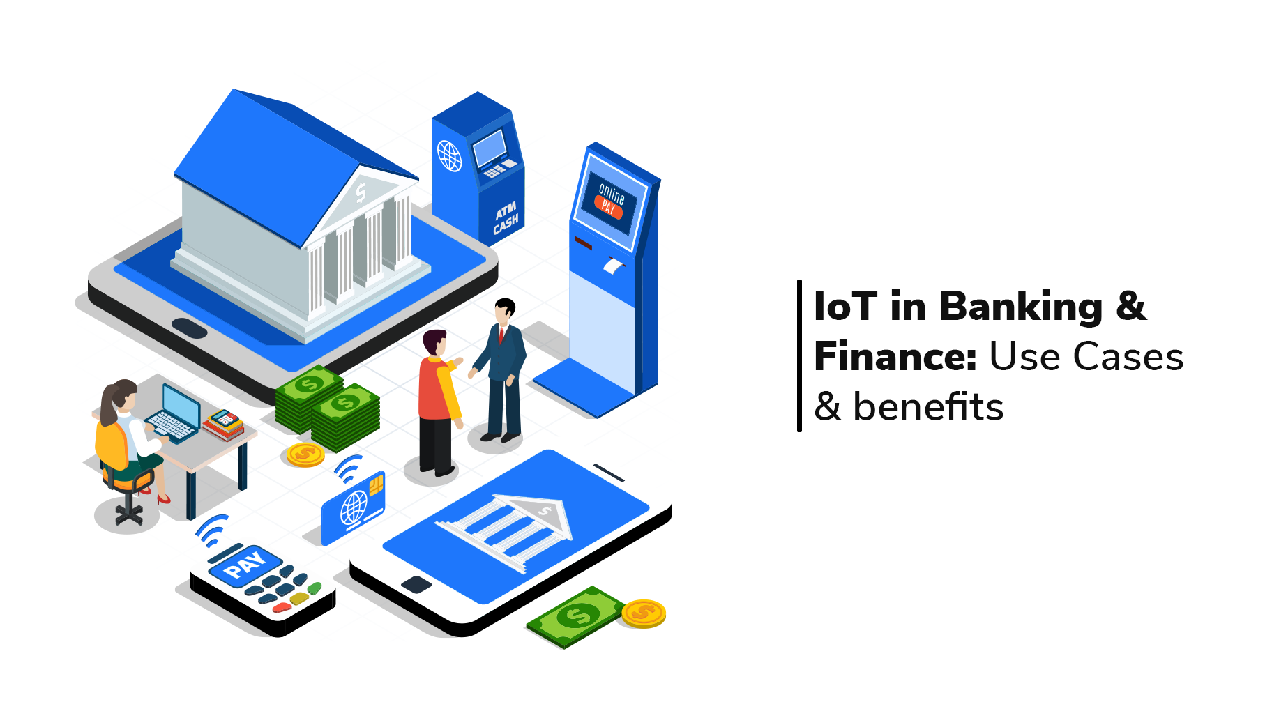 Benefits of IoT Integration in Finance and Banking