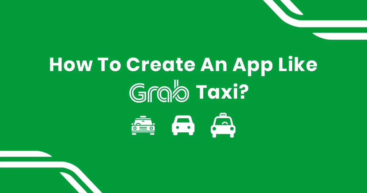 How to Build an App Like Grab